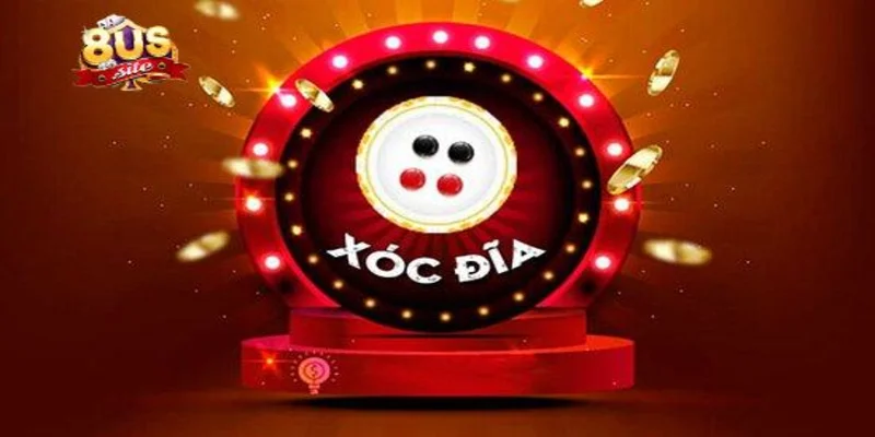 Xóc Đĩa 8US Game Đỏ Đen Siêu Hấp Dẫn Thưởng Cực Khủng Luôn 3 Mẹo chơi xóc đĩa 8US giúp tăng tỷ lệ thắng